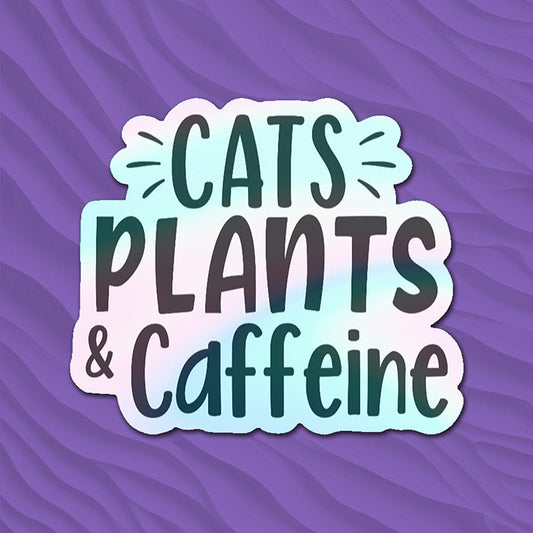 Cats Plants & Coffee - Holographic Sticker